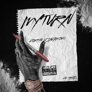 MY TURN (feat. INFAMOUS)