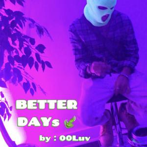 Better Days