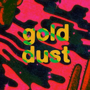 gold dust (feat. ZekeUltra)