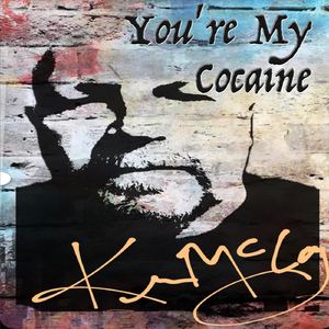 You're My Cocaine