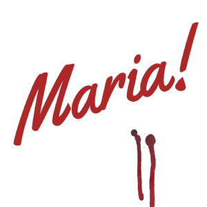 Maria!