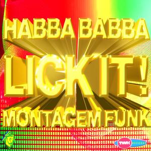 Lick It ! (Montagem Funk)
