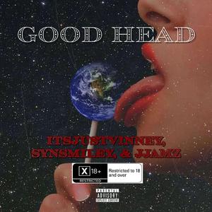 Good Head (feat. SynSmiley & JJamz)