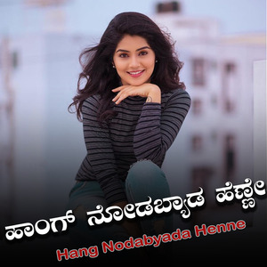 Hang Nodabyada Henne (Live)