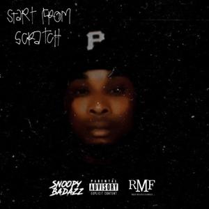 Start From Scratch (feat. Red Mafia Family & Bleedas)