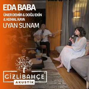 Uyan Sunam (Gizli Bahçe Akustik)
