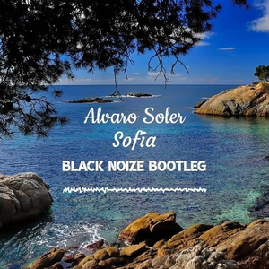 Sofia (Black Noize Bootleg)
