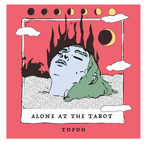Alone at the Tarot