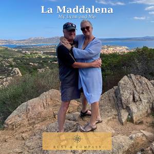 La Maddalena (My Lynn and Me)