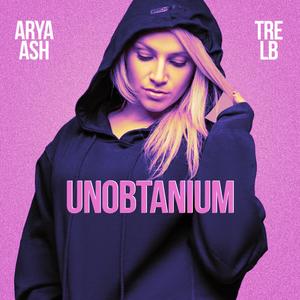 Unobtanium (feat. Tre LB)