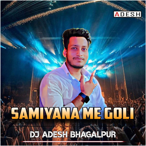 Samiyana Me Goli (DJ Remix)