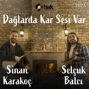 Dağlarda Kar Sesi Var