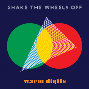 Shake The Wheels Off (feat. The Orielles)
