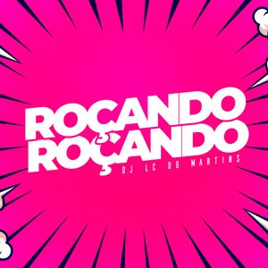 Roçando Roçando