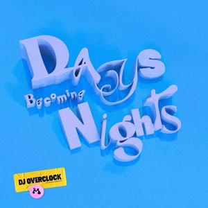 Days Becoming Nights