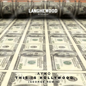 This Is Hollywood (George Remix)