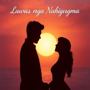 Lawas Nga Nahigugma