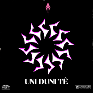 UNI DUNI TÊ