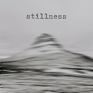 stillness