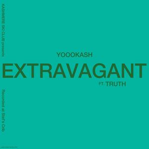 Extravagant (feat. Truth)