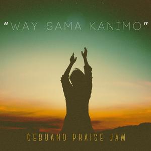 'Way Sama Kanimo