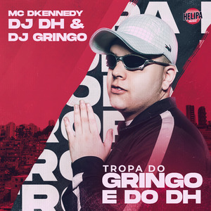 Tropa do Gringo e do Dh