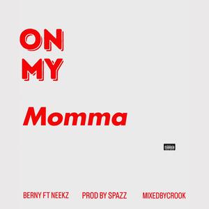 On My Momma (feat. Neekz$)
