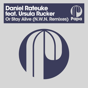 Or Stay Alive (N.W.N. Remix Edit)