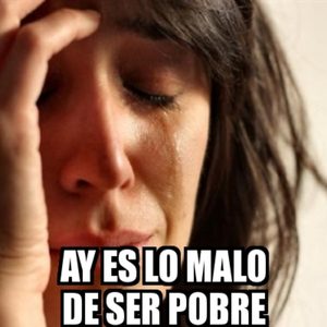 Lo malo de ser pobre y con estilo