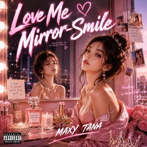 Love Me Mirror-Smile