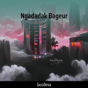 Ngadadak Bageur (Cover)