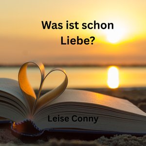 Was Ist Schon Liebe?