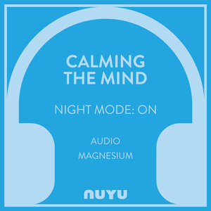 Calming The Mind - Audio Magnesium