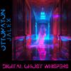 Ottomaton - Digital Ghost Whispers (Slowed + Reverb)
