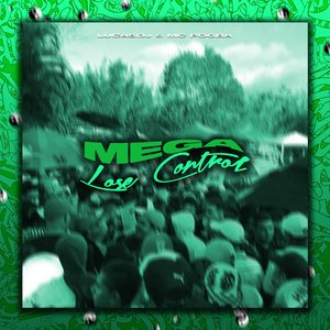 Mega Lose Control