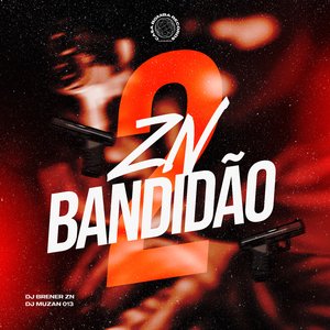 ZN Bandidão 2