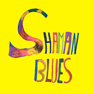 Shaman Blues