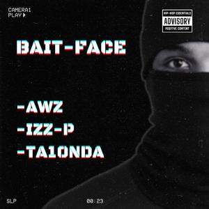 BAIT-FACE (feat. AWZ & IZZ-P)