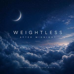 Weightless After Midnight