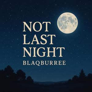 Not Last Night