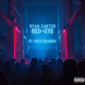Red-Eye (feat. Artis Calloway)