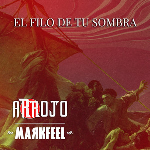El Filo De Tu Sombra (feat. Markfeel)