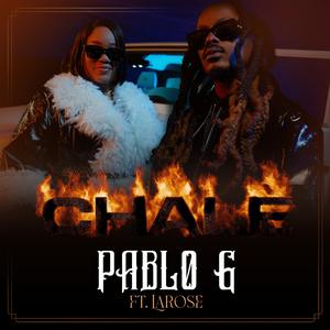 Chalè (feat. Larose)