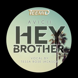 Hey Brother (TEEMID & Tessa Rose Jackson Cove)