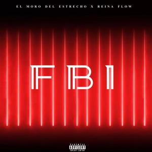 FBI (feat. Reina Flow)