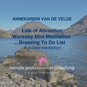 Workday Mini Meditation: Law of Attraction