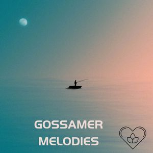 Gosamer Melodies