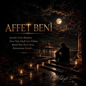 Affet Beni