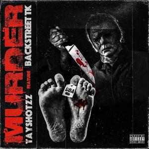 Murder (feat. Backstreet Tk)