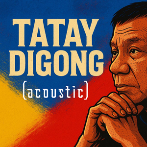 Tatay Digong (Acoustic)